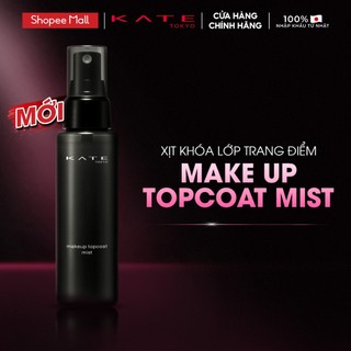 Xịt Khóa Nền Dưỡng Ẩm KATE Makeup Topcoat Mist 80ml Giữ Lớp Trang Điểm Lâu Trôi, Ngăn Bóng Dầu 12h