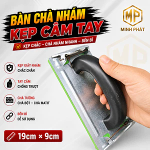 🧰 Bàn Chà Nhám Kẹp Cầm Tay Minh Phát Kích Thước 19cm x 9cm Chuyên Chà Nhám Tường