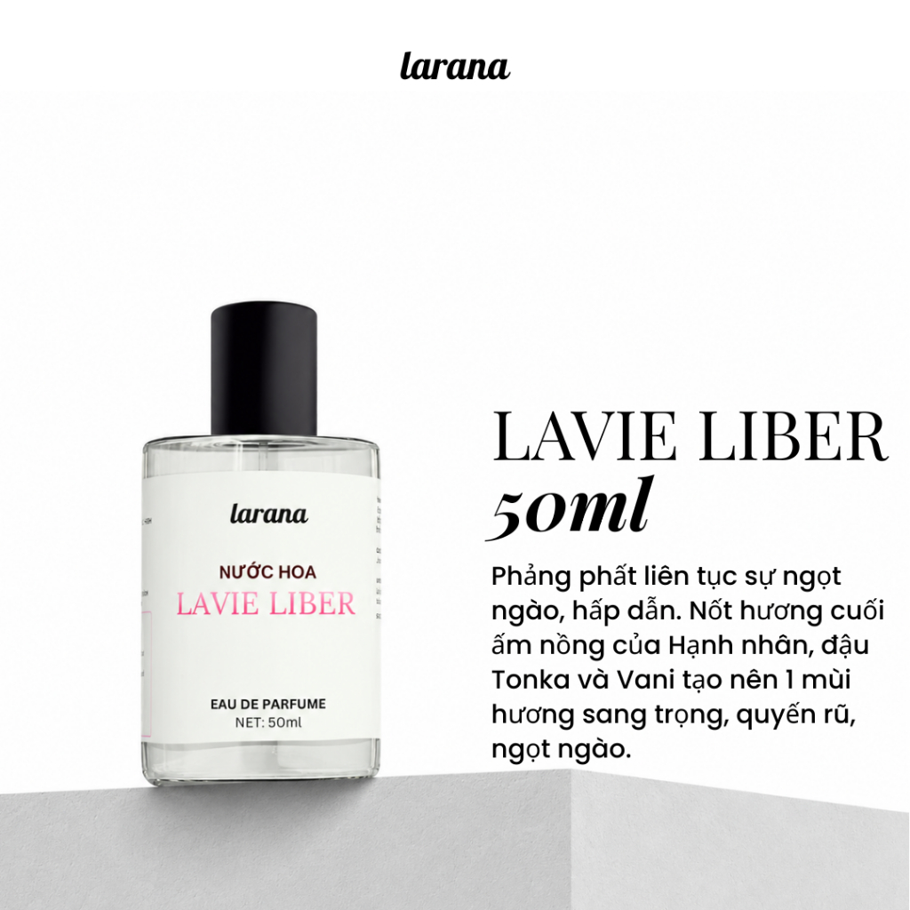 Nước hoa Lavie Liber Thương hiệu Larana, Hương thơm sang trọng, ngọt ngào, thanh lịch 10ml/50ml.