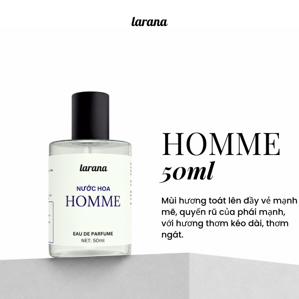 Nước hoa nam Homme Thương hiệu Larana nam tính sang trọng tinh tế cuốn hút dung tích 10ml/50ml