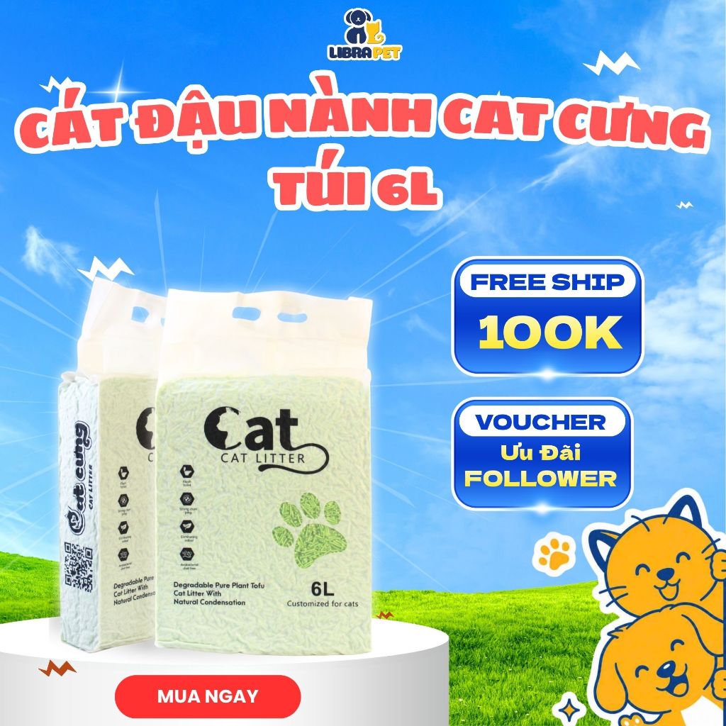 [LIBRA PET] Cát Mèo Đậu Nành Cat Cưng Mùi Hương Đa Dạng 6L/2,2Kg - Ít Bụi, Vón Tốt, Khử Mùi