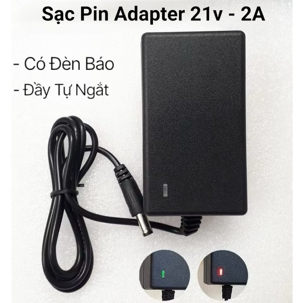 Sạc Pin 5S 21V dòng 2A dùng cho Pin chân phổ thông, Pin máy khoan, quạt lông sắt, đèn led, thổi....