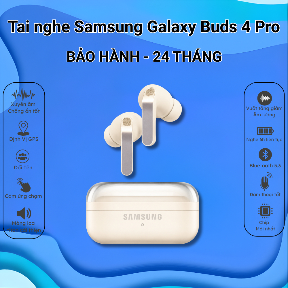 Tai Nghe Bluetooth Sam Sung Galaxy Buds 4 / Buds 4 Pro Thế Hệ Mới -  Bass Siêu Căng - Pin 0H -Bảo Hành 24 T