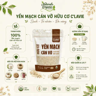 Yến mạch cán vỡ hữu cơ C'Lavie 450g/200g/60g - Yến mạch ăn liền, dùng làm bánh, nấu cháo - Natural market