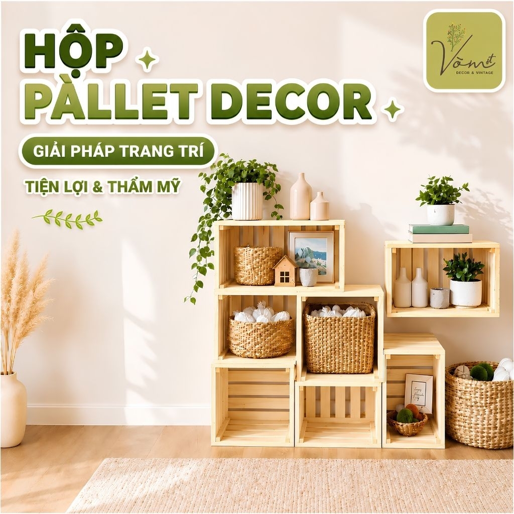 Vòm Decor – Hộp Gỗ Pallet Đa Năng Gỗ Thông Mỹ Tự Nhiên Nhiều Kích Thước, Đựng Mỹ Phẩm, Đựng Sách, Lưu Trữ & Trang Trí