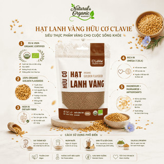 Hạt Lanh Vàng, Lanh Nâu Hữu Cơ C'LaVie 200g Hỗ trợ Làm Đẹp Da, Tóc Và Tăng Cường Đề Kháng - Natural Market