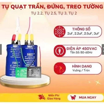Tụ quạt trần 2uF đến 3uF, tụ quạt điện dùng cho quạt trần, quạt treo tường quạt cây có cùng thông số NSC Hàng chính hang
