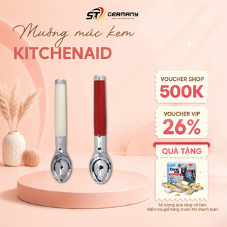 Muỗng múc kem Kitchenaid , chất liệu hợp kim kẽm, tay cầm chắc chắn, an toàn với máy rửa bát GermanySnT HCM