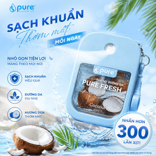 Dung dịch rửa tay kháng khuẩn 99% PURE FRESH 30ml – Thơm Mát, Dưỡng Da lưu hương đến 2h