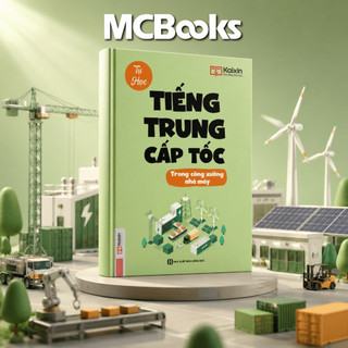 Sách - Tự Học Tiếng Trung Cấp Tốc Trong Công Xưởng Nhà Máy - Kèm App Online - MCBooks Chính Hãng