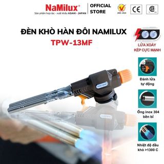Đèn Khò Gas Hàn Đôi NaMilux TPW-13MF - Nhiệt Độ Đầu Khò Trên 1300 C - Đánh Lửa Tự Động - Hàng Chính Hãng