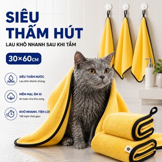 Khăn Tắm Chó Mèo Siêu Thấm Hút, Khô Nhanh Sau Khi Tắm, Mềm Mại Không Hại Da Thú Cưng