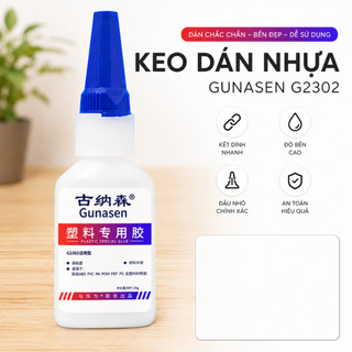 Keo Dán Nhựa Chuyên Dụng Gunasen Dán Nhựa Linh Kiện Nhựa ABS PVC Khô Nhanh Siêu Chắc Chịu Lực Cao