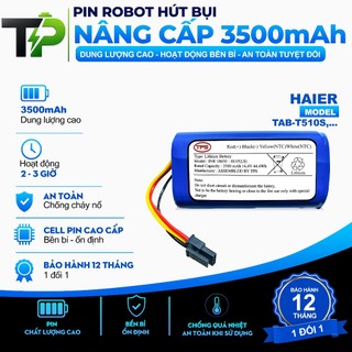 PIN ROBOT HÚT BỤI NÂNG CẤP HAIER TAB-T510S  (DUNG LƯỢNG 3500 mAH ) BẢO HÀNH 9 THÁNG