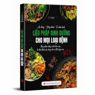 Combo 2 Cuốn (CÓ LẺ): Liệu Pháp Sức Khỏe Ung Thư + Liệu Pháp Dinh Dưỡng Cho Mọi Loại Bệnh!