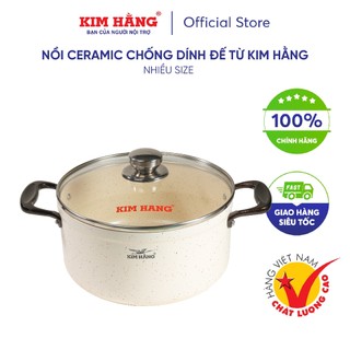 Nồi nhôm Ceramic Thanh Xuân chống dính đế từ Kim Hằng