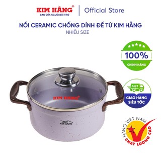 Nồi nhôm Ceramic Thanh Xuân chống dính đế từ Kim Hằng