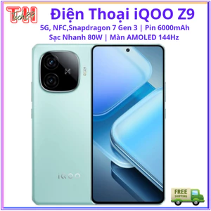 Điện Thoại iQOO Z9 5G Giá Tốt | 12/256 | Snapdragon 7 Gen 3 | AMOLED 144Hz | Pin 6000mAh Sạc 80W