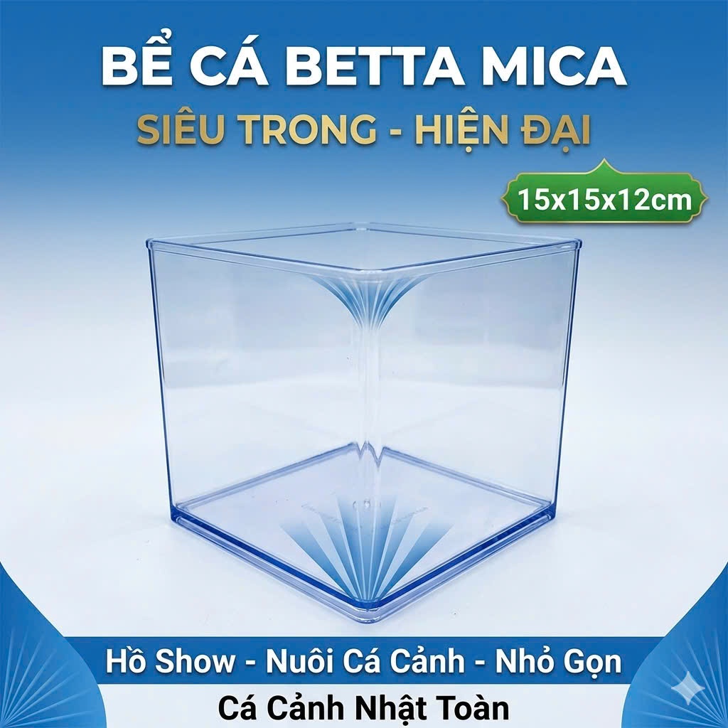 Bể Cá Betta Mica (Siêu Trong, Hiện Đại 15x15x12cm) - Hồ Show Nuôi Cá Cảnh Nhỏ Gọn - Cạnh Bo Cong