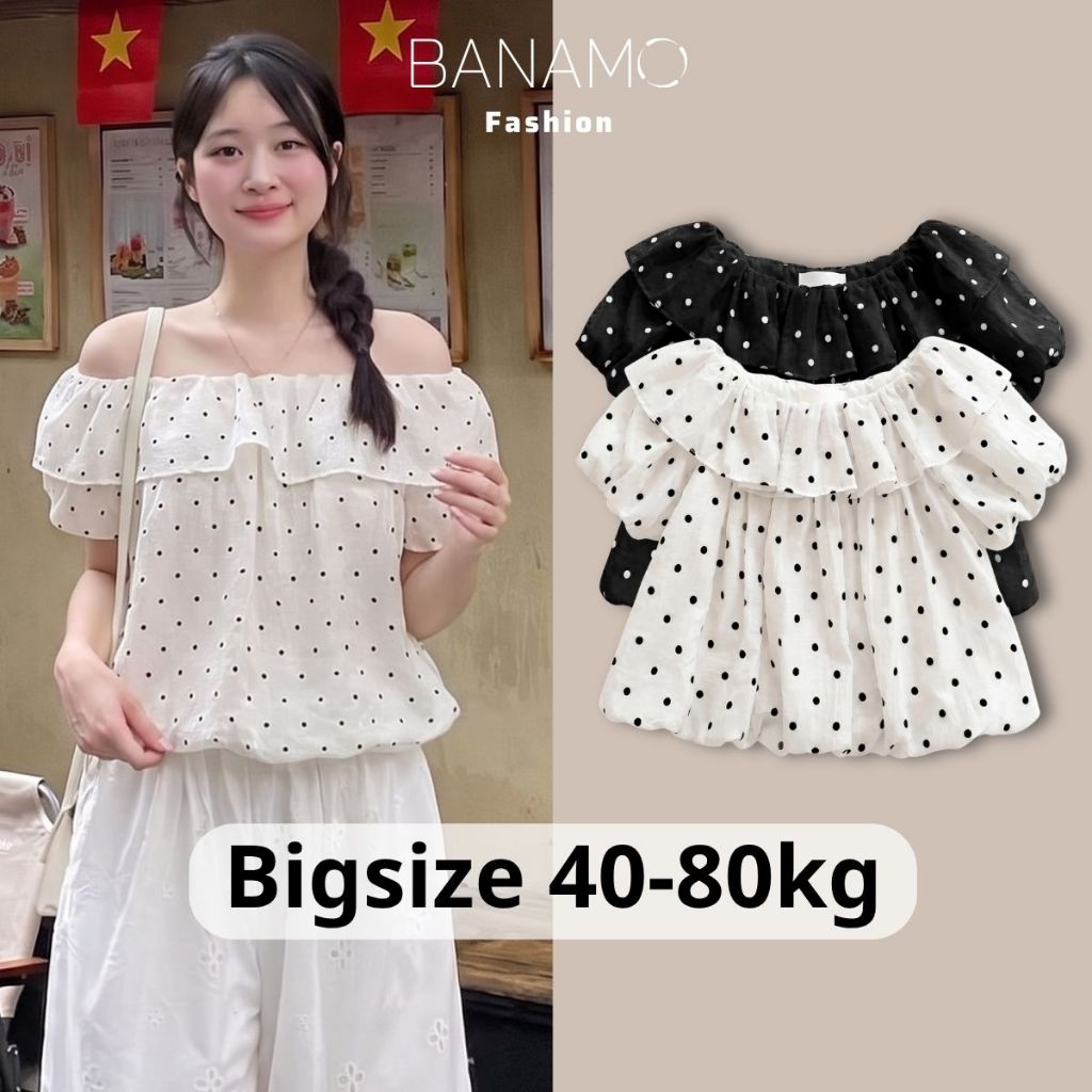 Áo kiểu nữ BIGSIZE Banamo Fashion áo chấm bi cổ trễ vai phối bèo nhún tay bồng dáng suông form rộng mặc nhiều kiểu 397