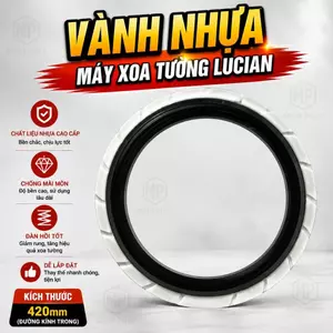 Vành Nhựa Máy Chà Tường Lucian Minh Phát