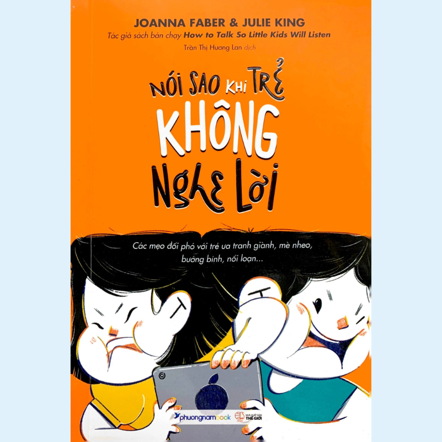 Sách - Nói Sao Khi Trẻ Không Nghe Lời - PNB