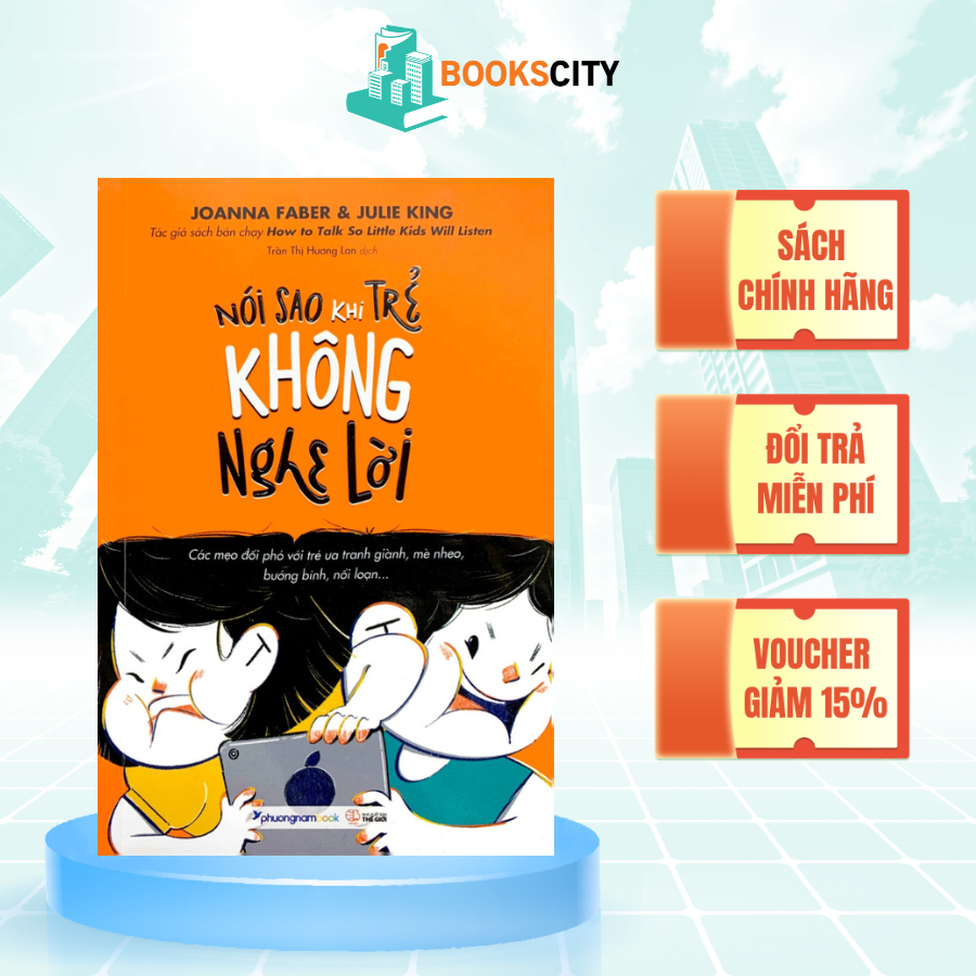Sách - Nói Sao Khi Trẻ Không Nghe Lời - PNB