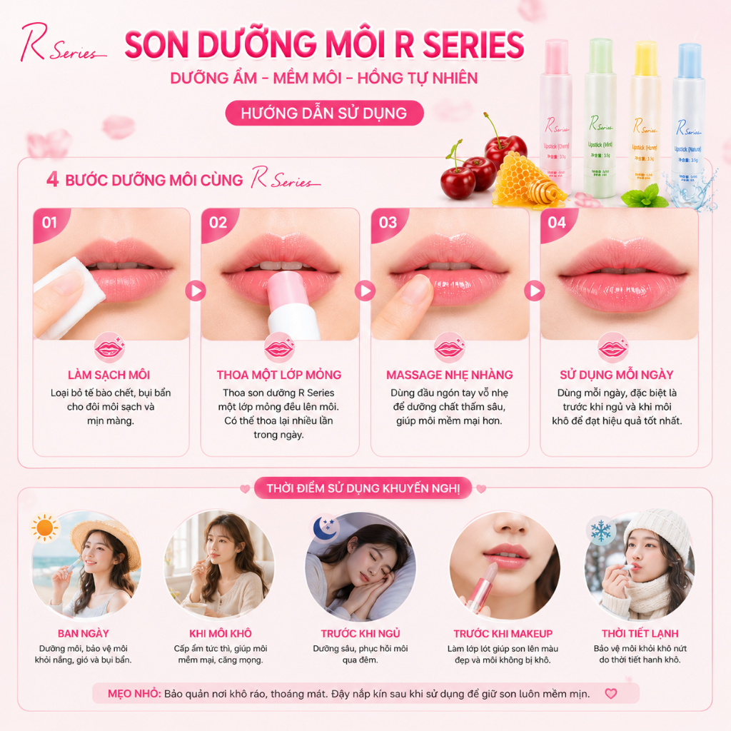 Son Dưỡng R-Series – Môi Mềm Mịn, Căng Mọng, Dưỡng Ẩm 24H, Hương Dịu Nhẹ, Nhẹ Mỏng Phù Hợp Mọi Loại Da