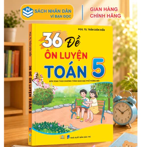 Sách - 36 Đề Ôn Luyện Toán 5 - Biên soạn theo chương trình GDPT mới - ndbooks