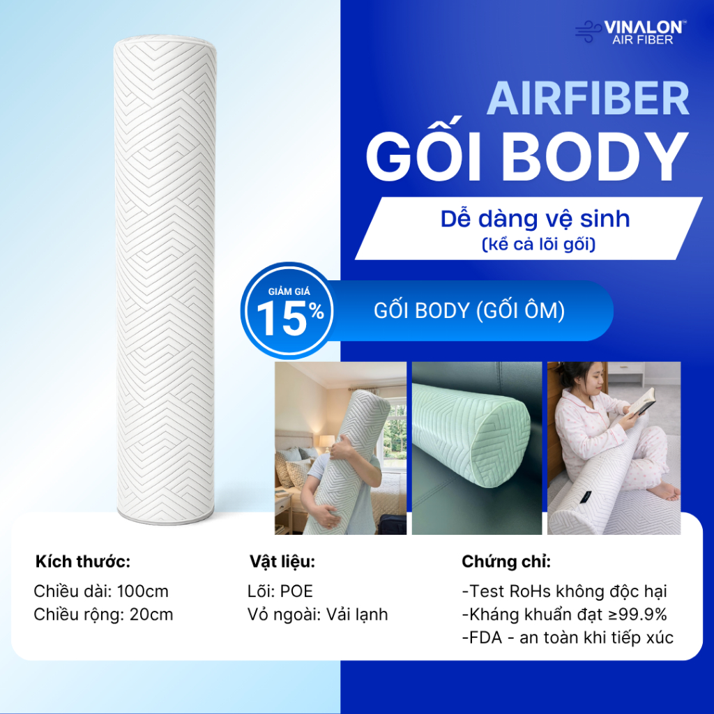 GỐI ÔM BODY VINALON™ – AIR FIBER 3D THOÁNG KHÍ, DỄ VỆ SINH