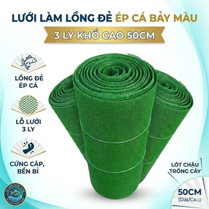 LƯỚI LÀM LỒNG ĐẺ ÉP CÁ BẢY MÀU 3 LY KHỔ CAO 50CM