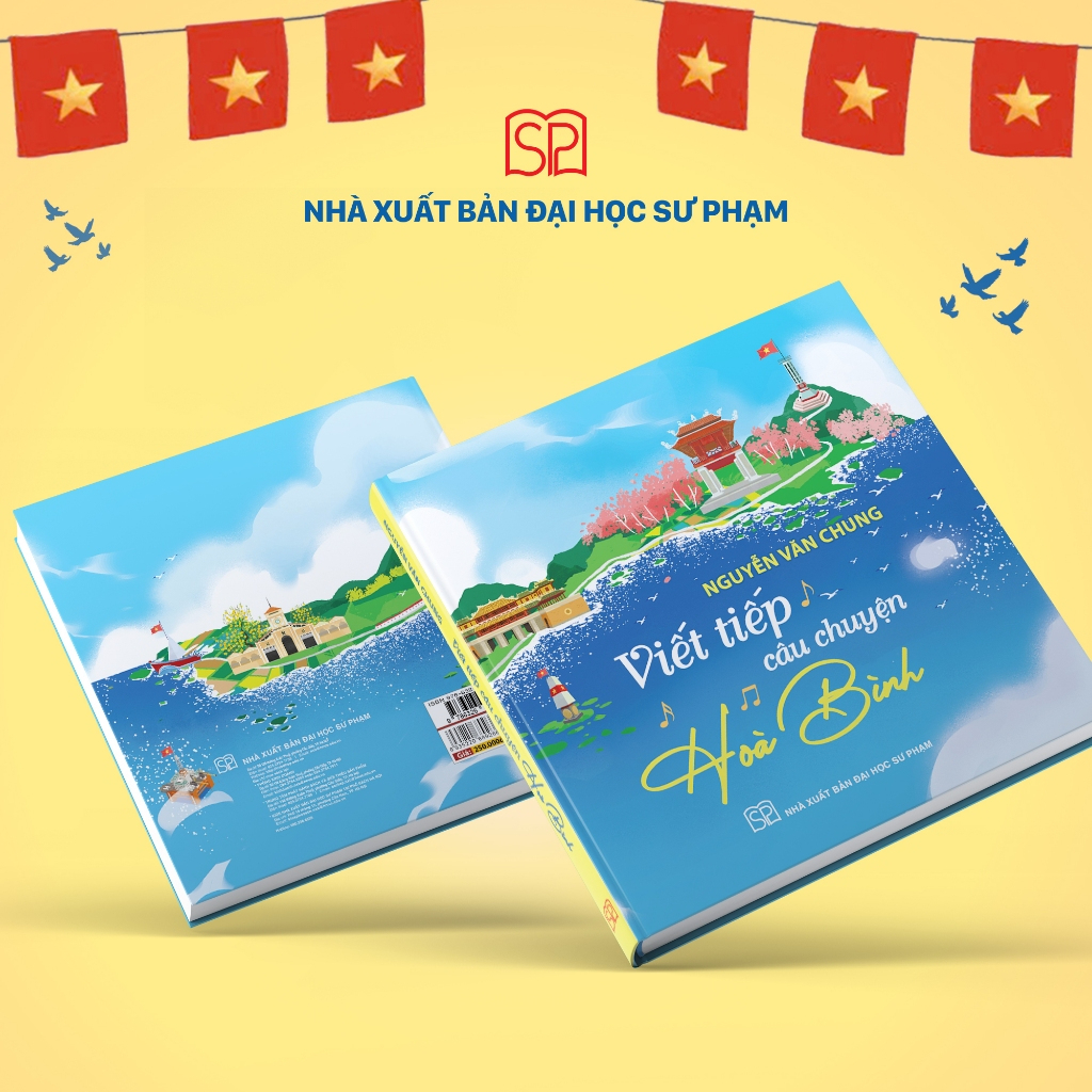 Sách - Viết Tiếp Câu Chuyện Hòa Bình - Nguyễn Văn Chung