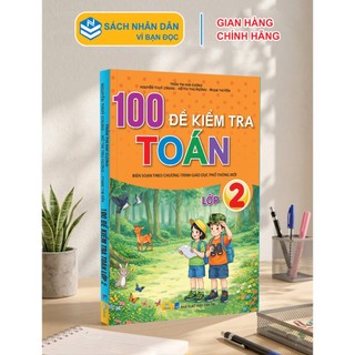 Sách - 100 Đề Kiểm Tra Toán 2 - Biên soạn theo chương trình GDPT mới - ndbooks