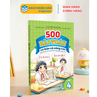 Sách - 500 Bài Toán Cơ Bản Và Nâng Cao Lớp 4 - Dùng chung cho các bộ SGK hiện hành - ndbooks