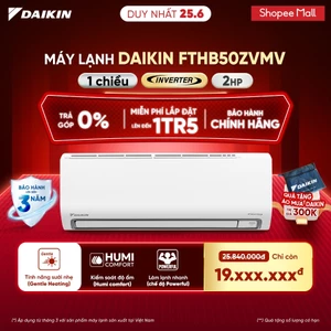 Máy lạnh Daikin 1 chiều Inverter 2HP FTHB50ZVMV 18.000BTU - tính năng sưởi nhẹ