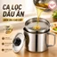 Ca lọc dầu ăn bằng inox cao cấp