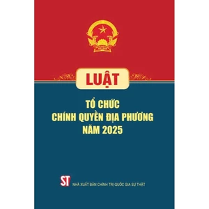 Luật tổ chức chính quyền địa phương năm 2025