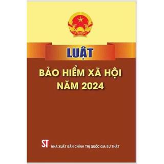 Luật Bảo hiểm xã hội năm 2024