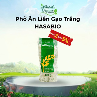 Phở Ăn Liền Gạo Trắng HASABIO 400g Chuẩn EU & USDA Organic, Không Mùi Chua Healthy - Natural Market
