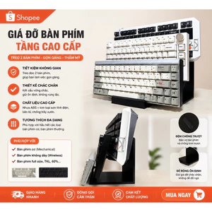 Giá Đỡ Bàn Phím Cơ 3 Tầng | Kệ Trưng Bày Keyboard | Để Bàn Setup Gaming Decor