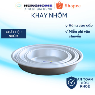 Khay Nhôm - Khay Tròn Nhôm - Xửng Nhôm tròn - mâm bơ nhôm tròn  đủ size 16 đến 72