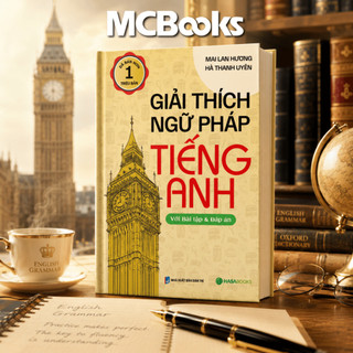 Sách Giải Thích Ngữ Pháp Tiếng Anh (Tái Bản 2024) - MCBooks Chính Hãng