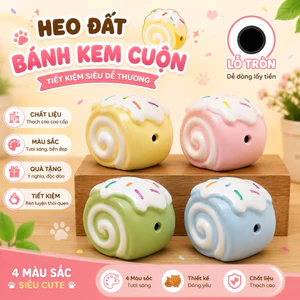 Heo đất tiết kiệm mẫu BÁNH KEM CUỘN lỗ tròn siêu cute đáng yêu cho bé