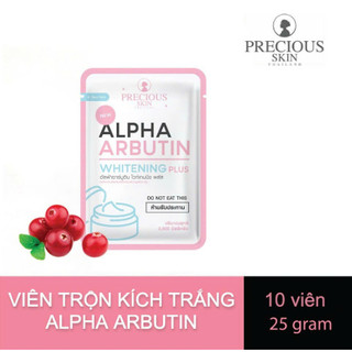 Viên bột trộn kem dưỡng da body Alpha Arbutin PRECIOUS SKIN Thái Lan - CÔ THƯ MARKET