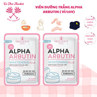 Viên bột trộn kem dưỡng da body Alpha Arbutin PRECIOUS SKIN Thái Lan - CÔ THƯ MARKET
