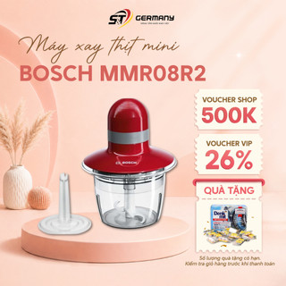 Máy Xay Thịt Mini BOSCH MMR08R2 Công Suất 400W , Máy Xay Đa Năng Bền Bỉ An Toàn GermanySnT HCM 400090