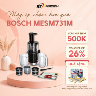 Máy Ép Chậm Trái Cây, Hoa Quả Bosch MESM731M, Ép Kiệt Nước, Gia Dụng hàng nhập khẩu Mới Nhất GermanySnT HCM 380018