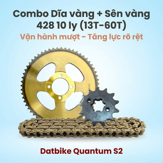 Nhông Sên Dĩa Giá Rẻ: Sên Vàng - Dĩa Vàng 428 10 Ly (13T – 60T) Dành Cho Dat Bike Quantum S2