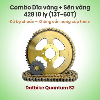 Nhông Sên Dĩa Giá Rẻ: Sên Vàng - Dĩa Vàng 428 10 Ly (13T – 60T) Dành Cho Dat Bike Quantum S2