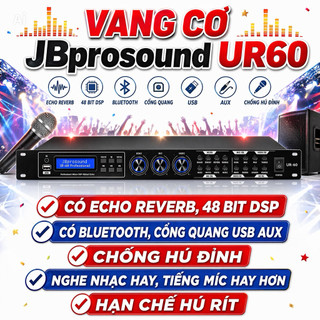 Vang Cơ JBprosound UR60, Có Echo Reveb , 48 Bit DSP Có Bluetooth, Cổng Quang Usb Aux Chống Hú Đỉnh, Nghe Nhạc Hay
